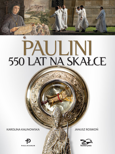 Paulini. 550 lat na Skałce
