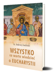 Wszystko co warto wiedzieć o Eucharystii